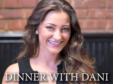 dani daniels wiki|Dinner with Dani .